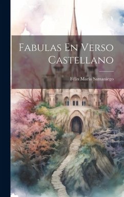 Fabulas En Verso Castellano - Samaniego, Félix María