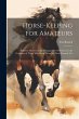 Horse-keeping for Amateurs: Practical... - Bild 1