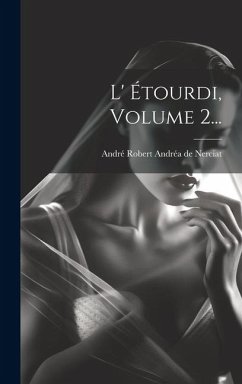 L' Étourdi, Volume 2...