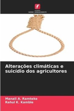 Alterações climáticas e suicídio dos agricultores - Ramteke, Manali A.;Kamble, Rahul K.