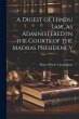 A Digest of Hindu Law, as Administered... - Bild 1