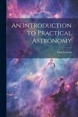 An Introduction to Practical Astronomy