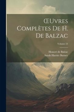 OEuvres Complètes De H. De Balzac; Volume 23 - Burney, Sarah Harriet; de Balzac, Honoré