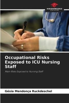 Occupational Risks Exposed to ICU Nursing Staff - Mendonça Ruckdeschel, Gésia