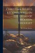 Christian Beliefs Reconsidered in the... - Bild 1