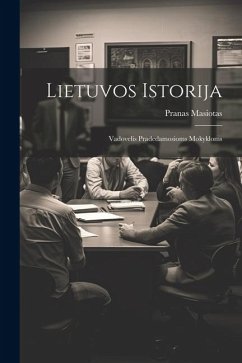 Lietuvos istorija; vadovelis pradedamosioms mokykloms - Masiotas, Pranas