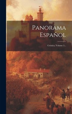 Panorama Español: Crónica, Volume 3... - Anonymous