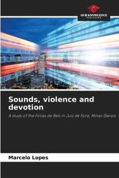 Sounds, violence and devotion - Lopes, Marcelo