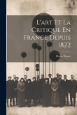 L'art Et La Critique En France Depuis 1822