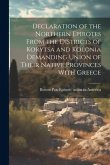 Declaration of the Northern Epirotes From the Districts of Korytsa and Kolonia Demanding Union of Their Native Provinces With Greece