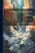 Notes on Lead Ores: Their Distribution... - Bild 1