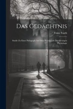 Das Gedächtnis - Fauth, Franz