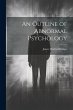 An Outline of Abnormal Psychology - Bild 1