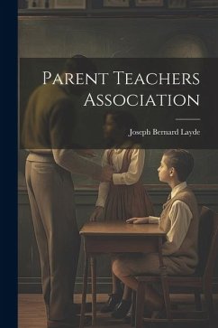 Parent Teachers Association - Layde, Joseph Bernard