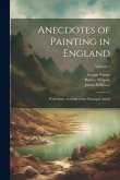 Anecdotes of Painting in England