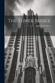 The Tower Bridge; a Lecture