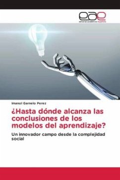 ¿Hasta dónde alcanza las conclusiones de los modelos del aprendizaje? - Garnelo Perez, Imanol