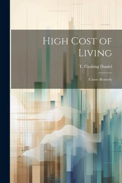 High Cost of Living: Cause--remedy