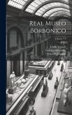 Real Museo borbonico; Volume 7-9