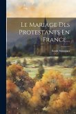 Le Mariage Des Protestants En France...