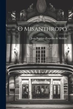 O Misanthropo - Baptiste Poquelin de Molière, Jean