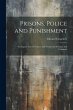 Prisons, Police and Punishment: An... - Bild 1
