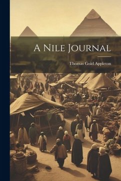 A Nile Journal - Appleton, Thomas Gold