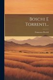 Boschi E Torrenti...