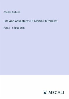 Life And Adventures Of Martin Chuzzlewit - Dickens, Charles