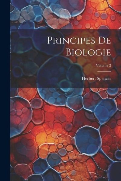 Principes De Biologie; Volume 2 Principes De Biologie; Volume 2