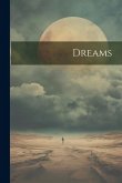 Dreams Dreams