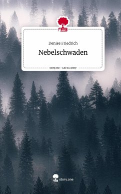 Nebelschwaden. Life is a Story - story.one - Friedrich, Denise