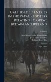 Calendar Of Entries In The Papal Registers Relating To Great Britain And Ireland: Papal Letters; Volume 6