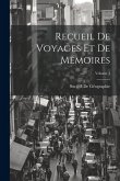 Recueil De Voyages Et De Mémoires; Volume 4