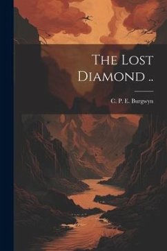 The Lost Diamond ..