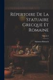 Répertoire De La Statuaire Grecque Et Romaine; Volume 2