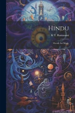 Hindu: Occult Art Magic - Ramasami, K. T.