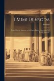 I Mimi Di Eroda: Scene Greche Scoperte in Un Papiro Egizio Conservato Nel 'british Museum'