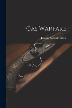 Gas Warfare - Farrow, Edward Samuel