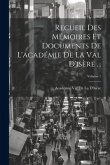 Recueil Des Mémoires Et Documents De L'académie De La Val D'isère ...; Volume 1