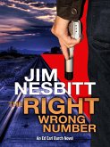 The Right Wrong Number: An Ed Earl Burch Novel (Ed Earl Burch Hard-Boiled Texas Crime Thriller, #2) (eBook, ePUB)