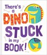 There's a Dino Stuck in My Book! - Bild 1