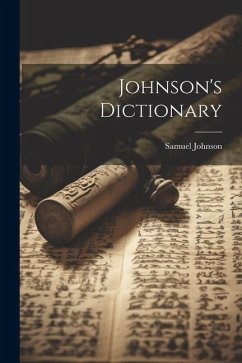 Johnson's Dictionary - Johnson, Samuel