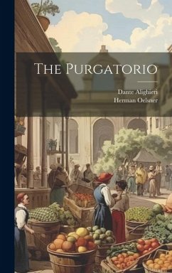 The Purgatorio - Alighieri, Dante; Oelsner, Herman