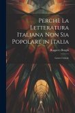 Perchè la Letteratura Italiana non Sia Popolare in Italia: Lettere Critiche