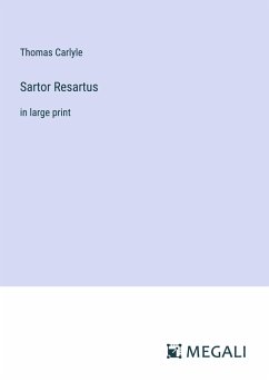 Sartor Resartus - Carlyle, Thomas