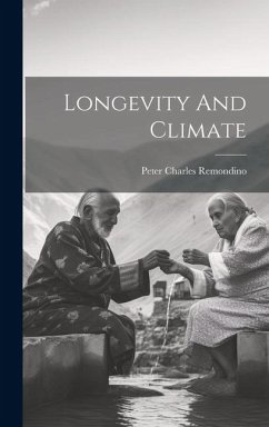 Longevity And Climate - Remondino, Peter Charles