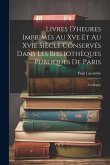 Livres D'heures Imprimés Au Xve Et Au Xvie Siècle Conservés Dans Les Bibliothèques Publiques De Paris