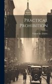 Practical Prohibition