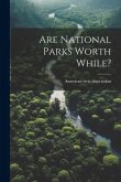 Are National Parks Worth While?